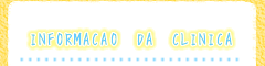 INFORMACAO　DA　CLINICA